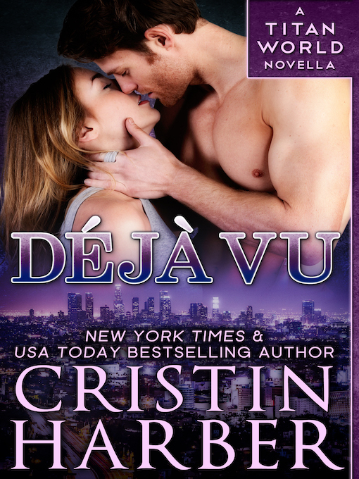 Title details for Deja Vu by Cristin Harber - Available